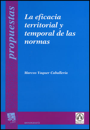 La eficacia territorial y temporal de las normas, de Vaquer Caballería | portada del libro