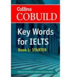 COBUILD KEY WORDS FOR IELTS: BOOK 1 STARTER, de Varios autores | portada del libro