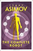 THE COMPLETE ROBOT, de Isaac Asimov | portada del libro