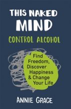 This Naked Mind, de ANNIE GRACE | portada del libro