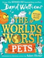 THE WORLDâÇÖS WORST PETS, de David Walliams | portada del libro