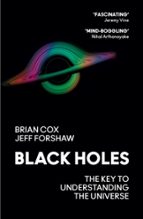 Black Holes, de PROFESSOR BRIAN COX | portada del libro