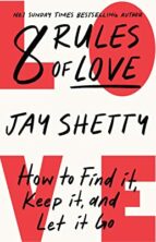 8 RULES OF LOVE, de Jay Shetty | portada del libro