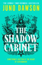 THE SHADOW CABINET, de JUNO DAWSON | portada del libro