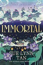 Immortal, de Sue Lynn Tan | portada del libro