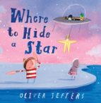 Where to Hide a Star, de Oliver Jeffers | portada del libro