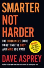 SMARTER NOT HARDER, de DAVE ASPREY | portada del libro