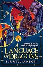 A Language of Dragons, de S.F. Williamson | portada del libro