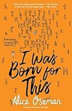 I WAS BORN FOR THIS, de Alice Oseman | portada del libro