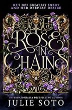 Rose in Chains, de Julie Soto | portada del libro