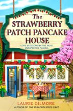 The Strawberry Patch Pancake House, de Laurie Gilmore | portada del libro