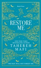 Restore Me, de Tahereh Mafi | portada del libro