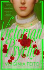 Victorian Psycho, de Virginia Feito | portada del libro