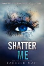 SHATTER ME, de Tahereh Mafi | portada del libro