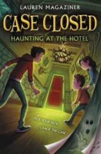 Case Closed 3: Haunting at the Hotel, de Lauren Magaziner | portada del libro
