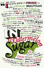 IN WATERMELON SUGAR, de THE ESTATE OF RICHARD BRAUTIGAN | portada del libro