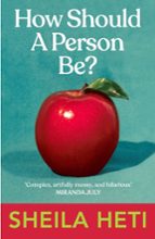 HOW SHOULD A PERSON BE?, de Sheila Heti | portada del libro
