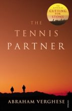 THE TENNIS PARTNER, de Abraham Verghese | portada del libro