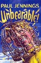 Unbearable!, de Paul Jennings | portada del libro