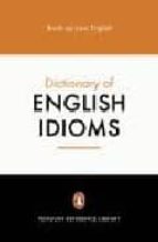 The Penguin Dictionary of English Idioms, de DAPHNE M. GULLAND | portada del libro