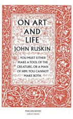 ON ART AND LIFE, de John Ruskin | portada del libro
