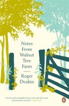 NOTES FROM WALNUT TREE FARM, de Roger Deakin | portada del libro
