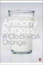 A CLOCKWORK ORANGE, de Anthony Burgess | portada del libro