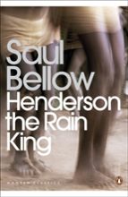 HENDERSON THE RAIN KING, de Saul Bellow | portada del libro