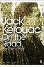 ON THE ROAD THE ORIGINAL SCROLL, de Jack Kerouac | portada del libro