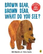 BROWN BEAR, BROWN BEAR, WHAT DO YOU SEE : WITH AUDIO READ BY ERIC, de Eric Carle | portada del libro
