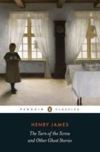 THE TURN OF THE SCREW AND OTHER GHOST STORIES, de Henry James | portada del libro