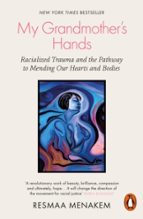 MY GRANDMOTHER'S HANDS, de RESMAA MENAKEM | portada del libro