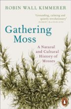 GATHERING MOSS, de Robin Wall Kimmerer | portada del libro