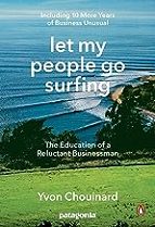 LET MY PEOPLE GO SURFING, de Yvon Chouinard | portada del libro