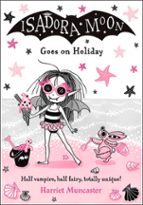 ISADORA MOON GOES ON HOLIDAY, de Harriet Muncaster | portada del libro