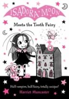 ISADORA MOON MEETS THE TOOTH FAIRY, de Harriet Muncaster | portada del libro