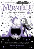 Mirabelle Gets up to Mischief, de Harriet Muncaster | portada del libro