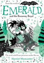 Emerald and the Runaway Royal, de Harriet Muncaster | portada del libro
