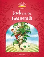 CLASSIC TALES SECOND EDITION: LEVEL 2: JACK AND THE BEANSTAL, de Varios autores | portada del libro