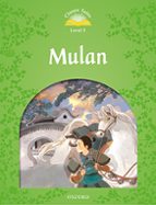 CLASSIC TALES SECOND EDITION: LEVEL 3: MULAN AUDIO PACK, de Varios autores | portada del libro