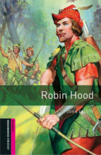 OXFORD BOOKWORMS LIBRARY: STARTER LEVEL:: ROBIN HOOD, de Varios autores | portada del libro