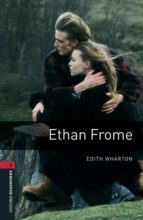 OXFORD BOOKWORMS LIBRARY: LEVEL 3:: ETHAN FROME AUDIO PACK, de Edith Wharton | portada del libro