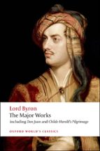 LORD BYRON - THE MAJOR WORKS, de Lord Byron | portada del libro