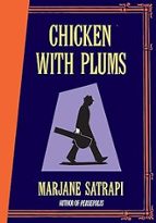 CHICKEN WITH PLUMS, de Marjane Satrapi | portada del libro