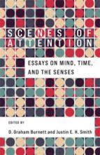 SCENES OF ATTENTION, de D. GRAHAM BURNETT | portada del libro