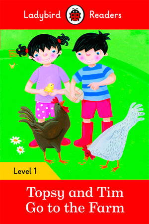 TOPSY AND TIM: GO TO THE FARM (LB), de Team Ladybird Readers | portada del libro