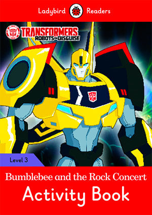 TRANSFORMERS: BUMBLEBEE AND THE ...ACTIVITY (LB), de Team Ladybird Readers | portada del libro