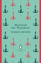 Melmoth the Wanderer, de Charles Robert Maturin | portada del libro