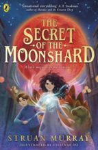 THE SECRET OF THE MOONSHARD, de Struan Murray | portada del libro