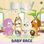 BLUEY: BABY RACE, de Varios autores | portada del libro